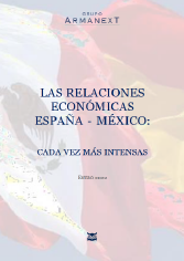 Portada informe relaciones económicas España - Mexico por Armanext